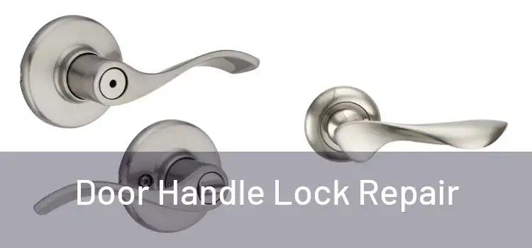 Door Handle Lock Repair